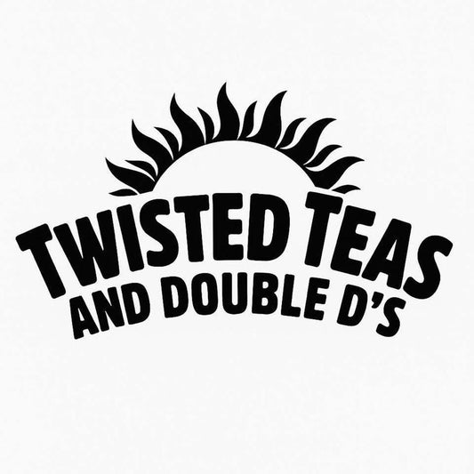 Twisted Tea’s & Double D’s Decal